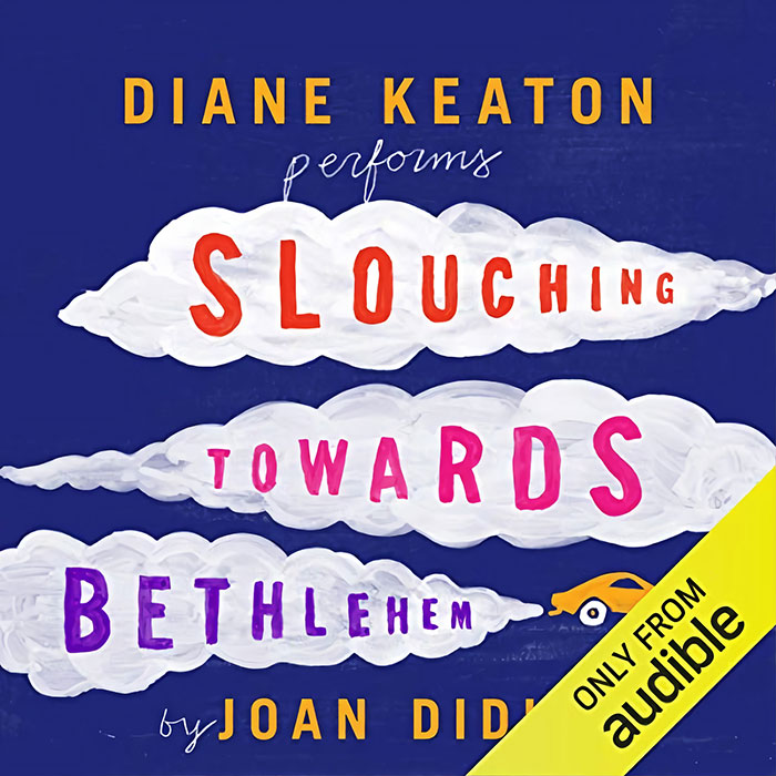 Slouching Towards Bethlehem By Joan Didion
