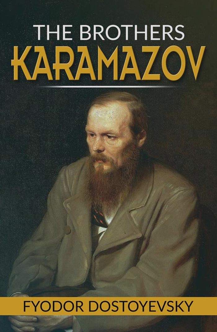 The Brothers Karamazov By Fyodor Dostoyevsky