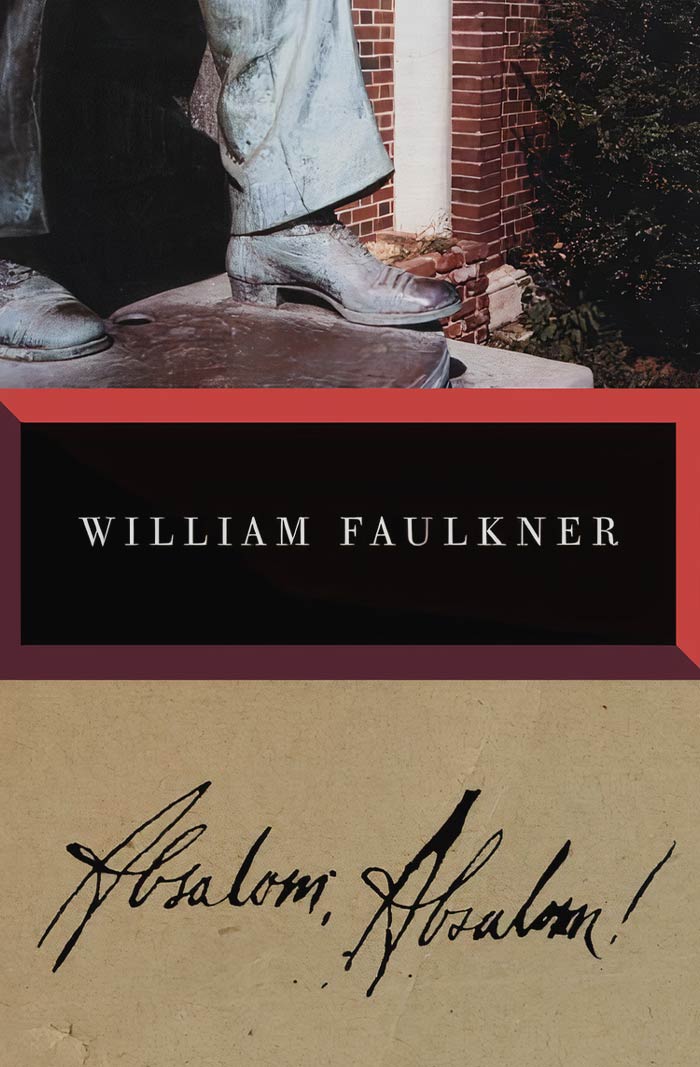 Absalom, Absalom! By William Faulkner