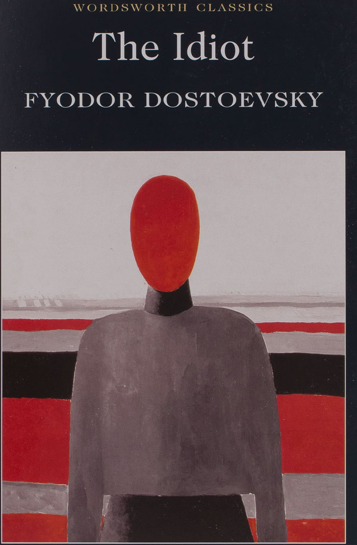 The Idiot By Fyodor Dostoyevsky