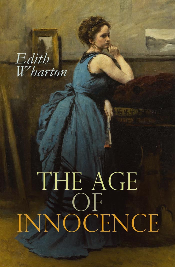The Age Of Innocence By Edith Wharton
