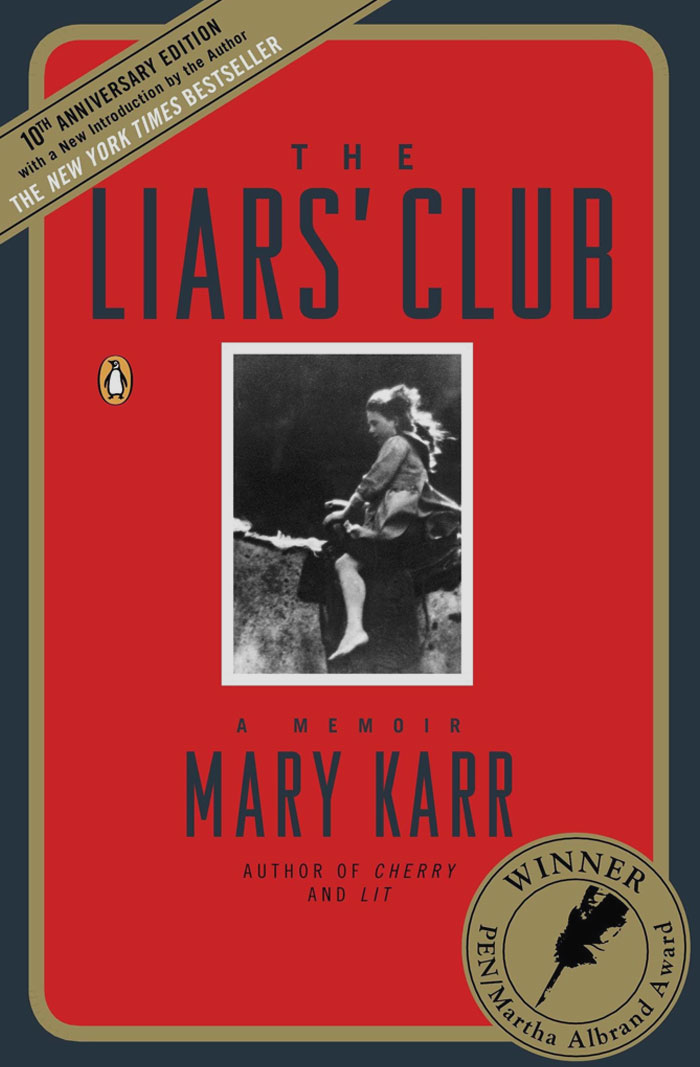 The Liars’ Club: A Memoir By Mary Karr