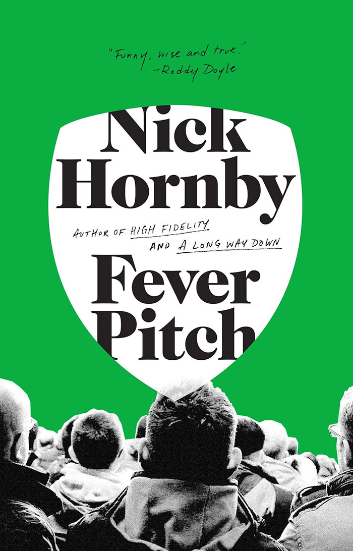 Fever Pitch By Nick Hornby