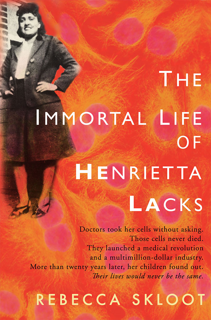 The Immortal Life Of Henrietta Lacks By Rebecca Skloot