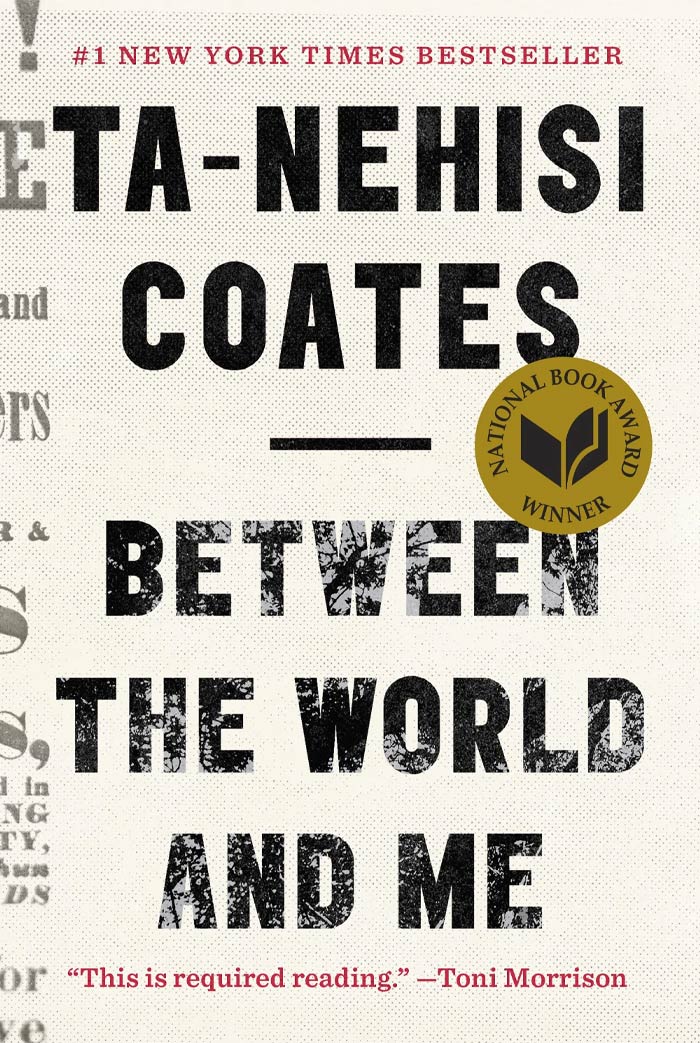 Between The World And Me By Ta-Nehisi Coates