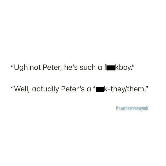 ** Love To All Our Non-Binary Babies Out There. ❤️
s’mac. East Village.
overheard By Anonymous 📥
#fuckthem #overheardnewyork