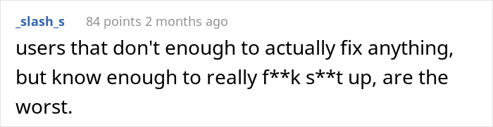 Management Brushes Off This Guy’s Concerns About A Certain Employee, So He Places Every Possible Restriction On His Computer - 20