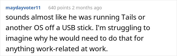 Management Brushes Off This Guy’s Concerns About A Certain Employee, So He Places Every Possible Restriction On His Computer - 18