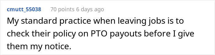 Loyal Employee Decides To Never Give His Employers 2 Weeks Notice About Leaving A Job After A Company Refused To Pay Him For His Unused PTO Loyal Employee Decides To Never Give His Employers 2 Weeks Notice About Leaving A Job After A Company Refused To Pay Him For His Unused PTO
