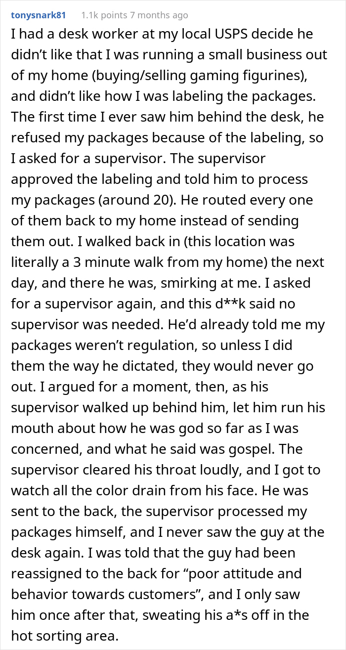 Incompetent Mailman Deliberately Leaves All The Heavy Stuff For A Temporary Worker Who Nails The Route And Gets Him Fired - 30