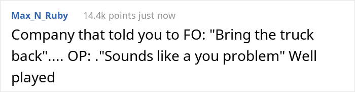 Bosses Mishandle Employee’s Notice, He Gets Pro Revenge By Forcing Them To Collect The Company’s Truck Before It’s Towed Away Bosses Mishandle Employee’s Notice, He Gets Pro Revenge By Forcing Them To Collect The Company’s Truck Before It’s Towed Away