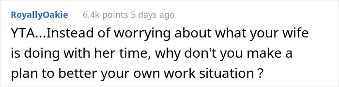 Husband Is Annoyed With Wife Keeping Secrets About Her Job And Having Free Time, Tells Her To Find Another One - 14