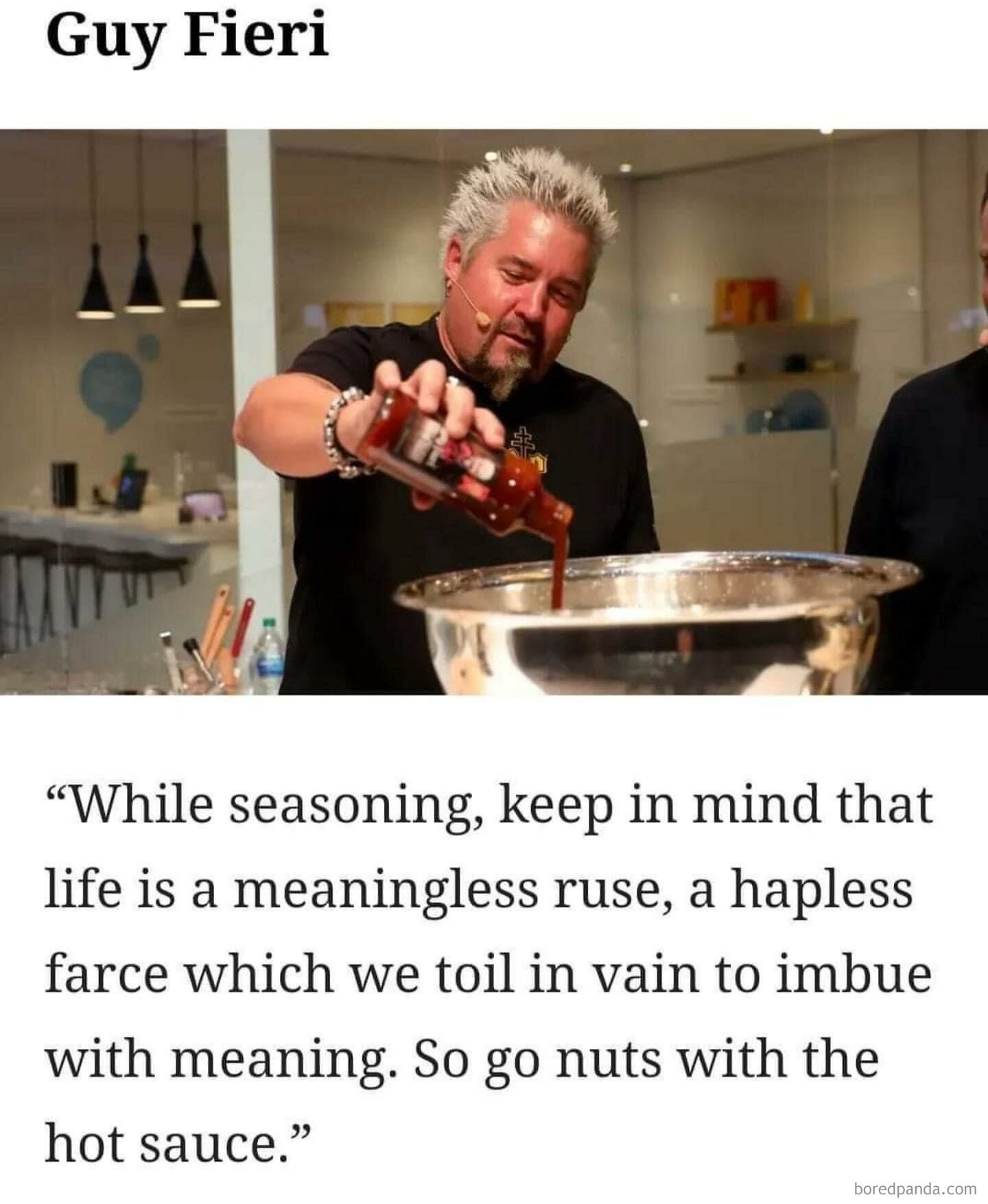 Guy Fieri pouring hot sauce into a bowl with a caption about seasoning and meaning, food with threatening auras humor.