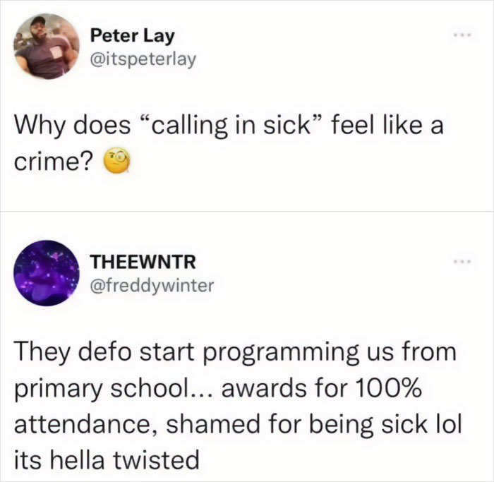 Anti-work tweets discussing feeling guilty for calling in sick and early programming of attendance mindset in school.