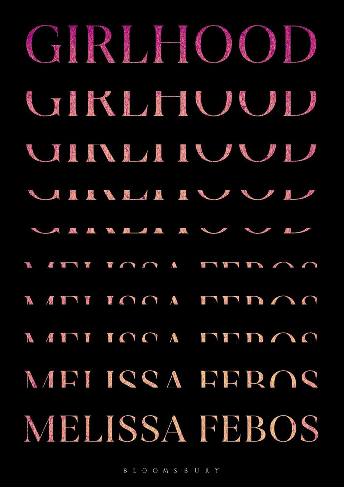 Girlhood By Melissa Febos