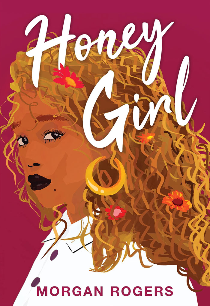 Honey Girl By Morgan Rogers