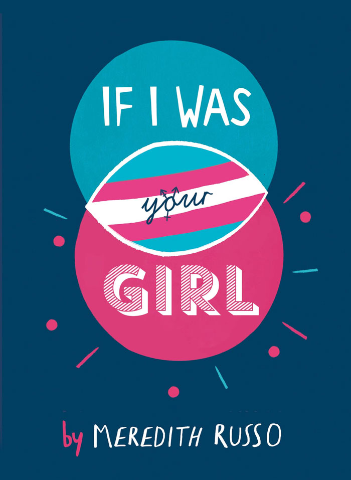 If I Was Your Girl By Meredith Russo