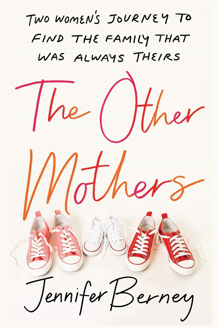 The Other Mothers By Jennifer Berney