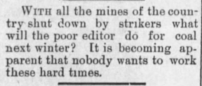 Newspaper snippet from 1894 discussing strikes and stating "nobody wants to work" during challenging times.