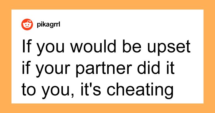 People Claim These Things Can Be Considered Cheating (30 Posts)