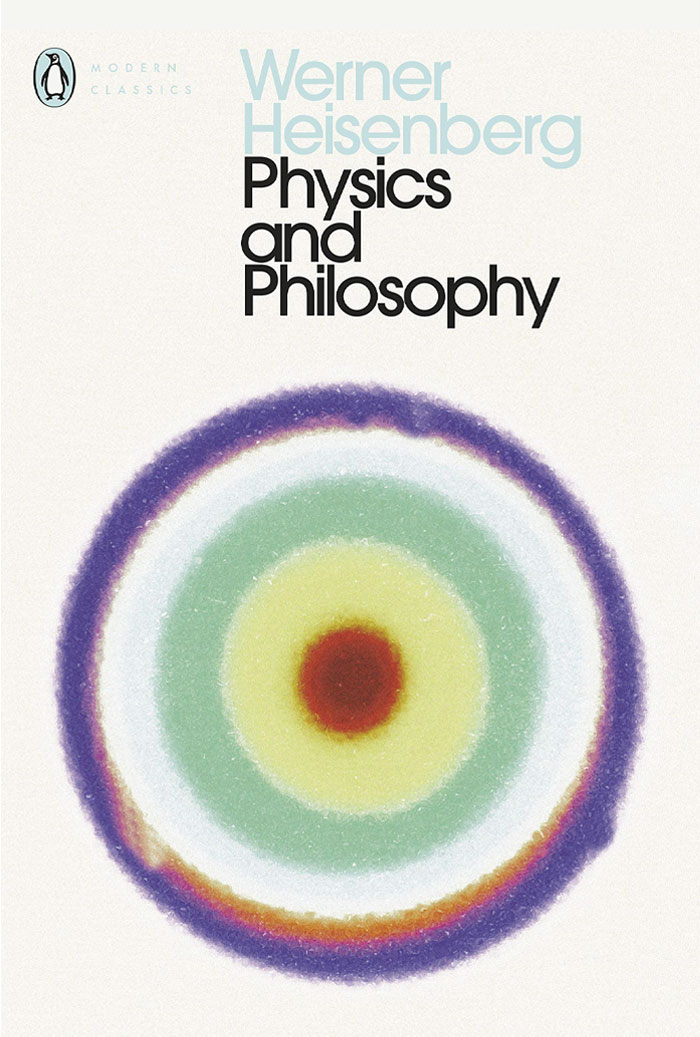 Physics And Philosophy: The Revolution In Modern Science By Werner Heisenberg