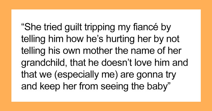 MIL Demands To Know Her Future Granddaughter’s Name, Woman Lies To Her, Almost Certain She’ll Post It Online, And Isn’t Wrong