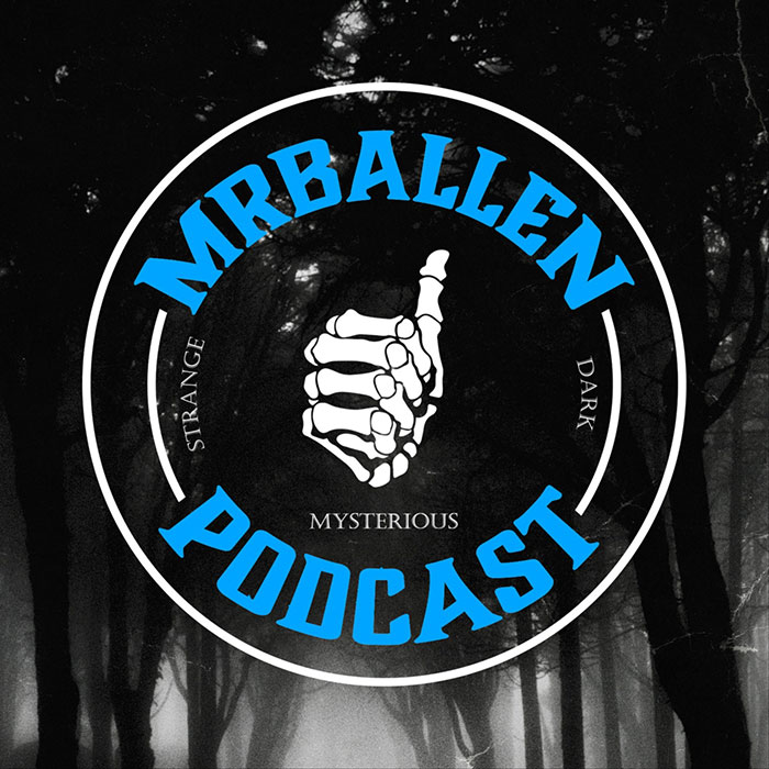 Mrballen Podcast: Strange, Dark & Mysterious Stories