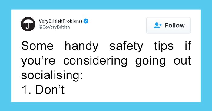 40 Funny “Very British Problems” About The UK Just Being The UK, As Shared On This Twitter Page
