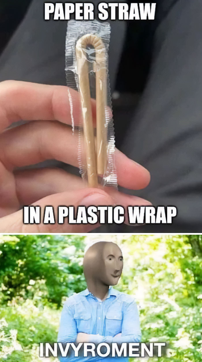 Funny science joke meme showing a paper straw wrapped in plastic with a distorted face reacting to environment humor.