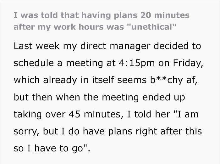 Employee Laughs In Boss' Face For Saying It's "Unethical" To Make Plans After Work, Takes The Case To The Director Employee Laughs In Boss' Face For Saying It's "Unethical" To Make Plans After Work, Takes The Case To The Director