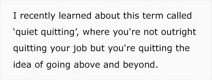 Employees Stop Going Above And Beyond At Work And Join "Quiet Quitting" Trend, But Bosses Are Not Happy Employees Stop Going Above And Beyond At Work And Join "Quiet Quitting" Trend, But Bosses Are Not Happy