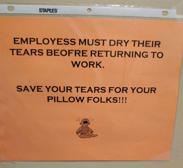 Apparently My Manager Thinks This Is A "Motivational" Sign To Keep Up Morale In The Workplace