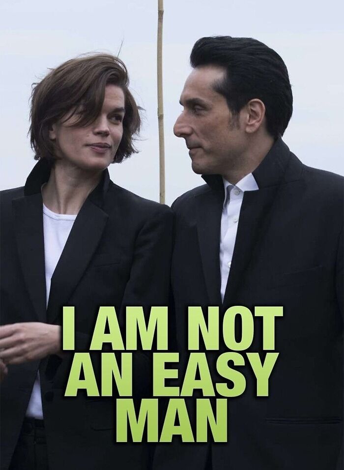 I Am Not An Easy Man