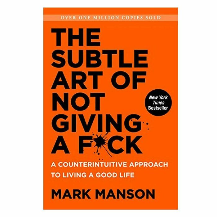 The Subtle Art Of Not Giving A F*ck