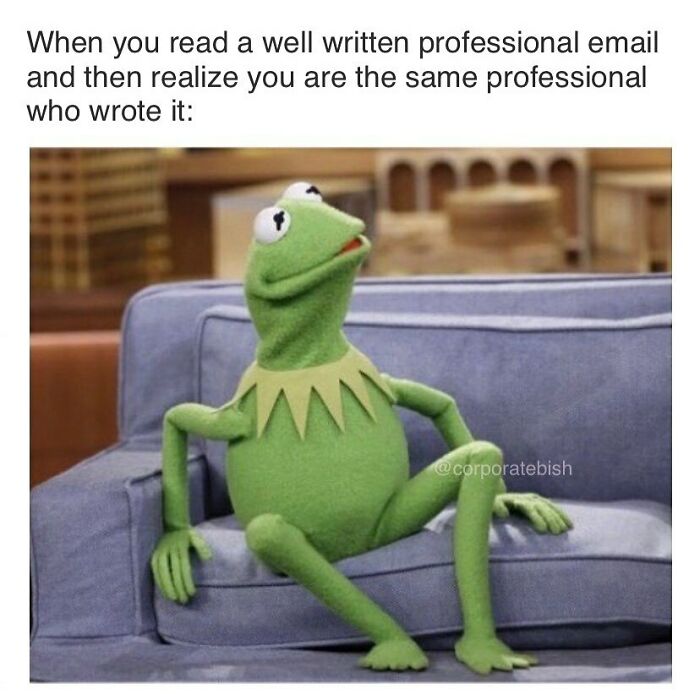 What, Me…? I Wrote This?
.
#corporatelife #corporatememes #bish #corporatebish #memesdaily #officememes #workmemes #worklife #memes #corporatemillennial #workjokes #officejokes #workhumor #workfromhomememes #workplacememes #corporatehumor #officelife #millennial #millennialmemes #millennials #workplacememes #email