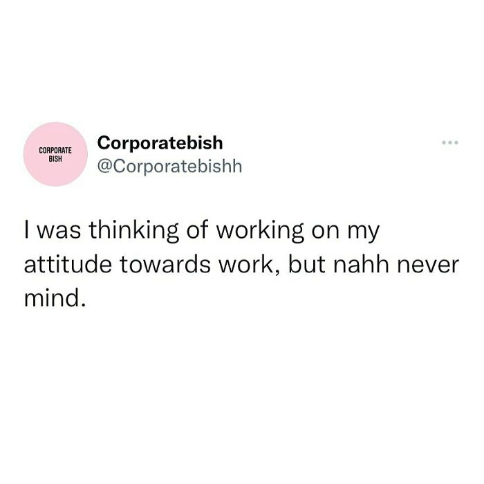 Y’all Can Do It, But I’m Not 🤷‍♀️
.
#corporatelife #corporatememes #bish #corporatebish #memesdaily #officememes #workmemes #worklife #memes #corporatemillennial #workjokes #officejokes #workhumor #workfromhomememes #workplacememes #corporatehumor #officelife #millennial #millennialmemes #millennials #workplacememes #morning #weekendvibes #monday #morningmemes #mondaymorning #worksucks