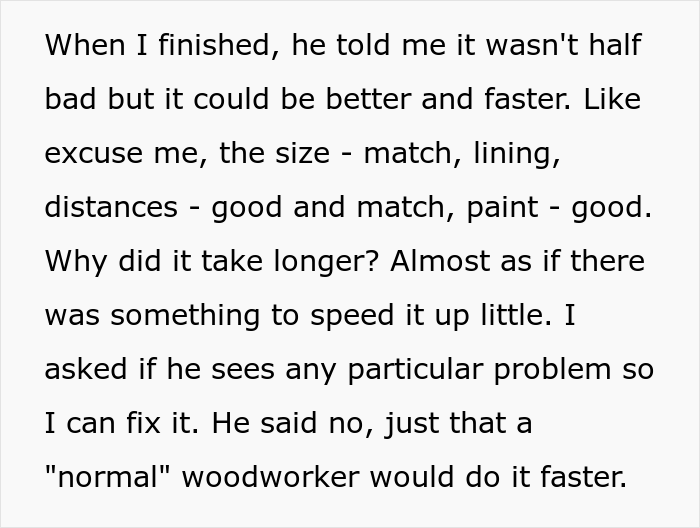 "I Just Lost It": Woodworker Of 8 Years Takes It Out On Sexist Client After He Questioned Her Professionalism "I Just Lost It": Woodworker Of 8 Years Takes It Out On Sexist Client After He Questioned Her Professionalism