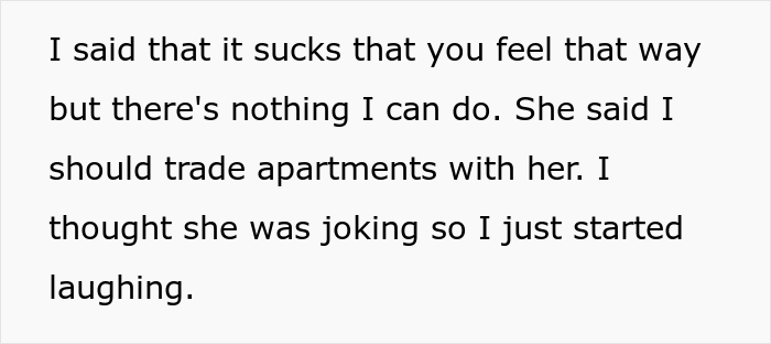 Guy Asks If He's A Jerk For Laughing In Neighbor's Face After She Suggested Swapping Apartments In All Seriousness Guy Asks If He's A Jerk For Laughing In Neighbor's Face After She Suggested Swapping Apartments In All Seriousness