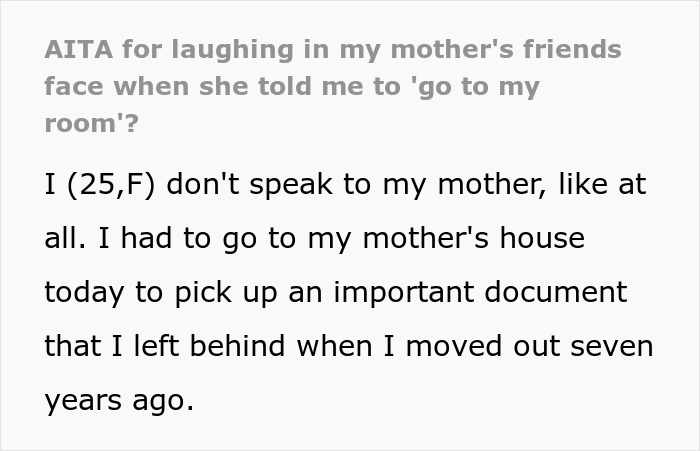 People Online Are Applauding This Woman For Laughing In Her Mom’s Friend’s Face When She Tried To Send Her To Her Room People Online Are Applauding This Woman For Laughing In Her Mom’s Friend’s Face When She Tried To Send Her To Her Room