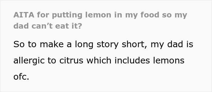 Dad Constantly Steals 17 Y.O. Daughter’s Food, She Deliberately Starts Adding Lemon To Her Food Because He Is Allergic To Citrus - 2