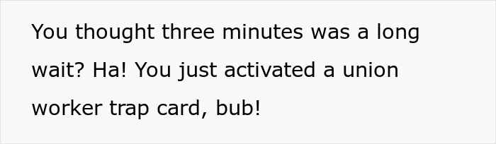 Injured Postal Worker Maliciously Complies With This Rude Customer's Demand, Teaches Him A Lesson About Not Messing With Union Workers - 14