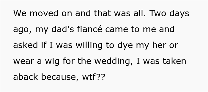Woman Upset Her Fiancé's Daughter Refuses To Dye Her Hair So People Will Stop Telling Her How Much She Looks Like Her Mom Woman Upset Her Fiancé's Daughter Refuses To Dye Her Hair So People Will Stop Telling Her How Much She Looks Like Her Mom