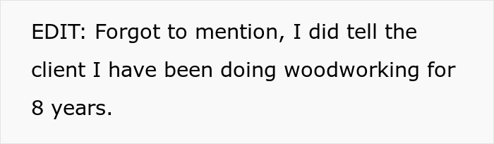 "I Just Lost It": Woodworker Of 8 Years Takes It Out On Sexist Client After He Questioned Her Professionalism "I Just Lost It": Woodworker Of 8 Years Takes It Out On Sexist Client After He Questioned Her Professionalism