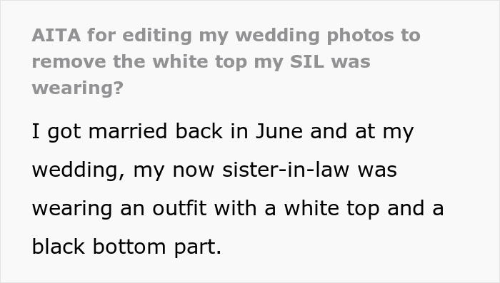 Bride Changes The Color Of Sister-In-Law&rsquo;s Top In Her Wedding Photos, Won't Send Her The Original Pics Unless She Pays For Them