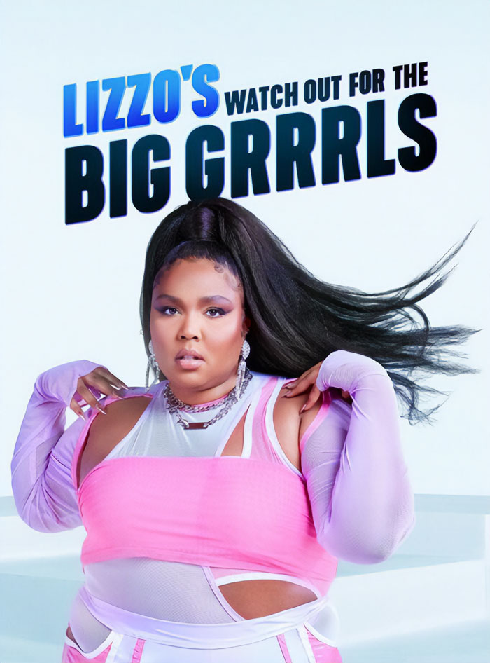 Lizzo's Watch Out For The Big Grrrls