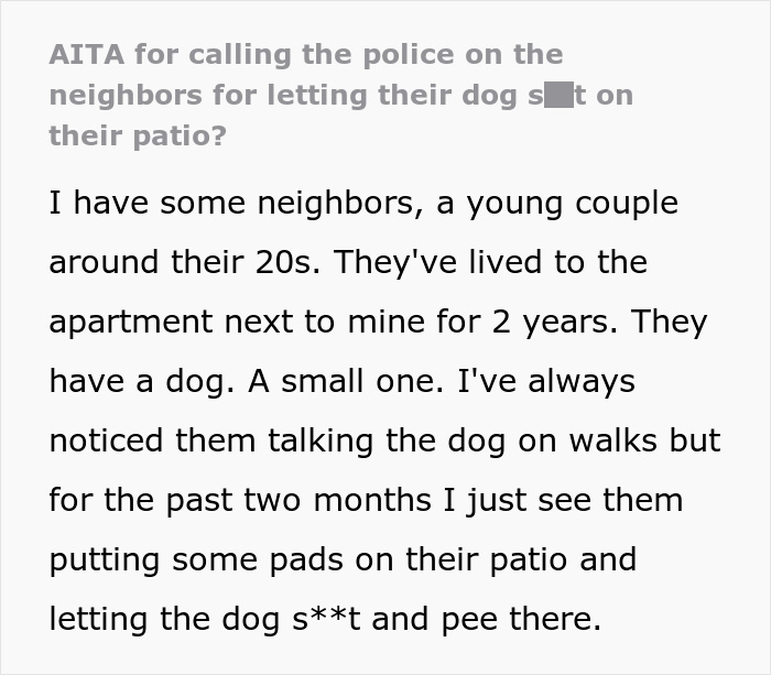 "I Called The Cops On My Neighbors Because They Don&rsquo;t Walk Their Dog": Resident Angers Both Their Neighbors And The Internet