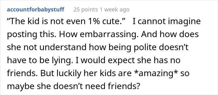 Mom Of 'Perfect' Kids Can't Lie To Cousin Saying Her Baby Is Not 'The Ugliest', Asks For Advice But Gets Blasted Instead Mom Of 'Perfect' Kids Can't Lie To Cousin Saying Her Baby Is Not 'The Ugliest', Asks For Advice But Gets Blasted Instead