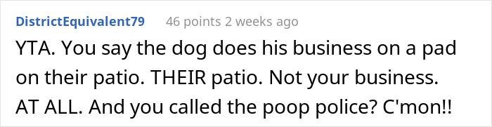 "I Called The Cops On My Neighbors Because They Don&rsquo;t Walk Their Dog": Resident Angers Both Their Neighbors And The Internet