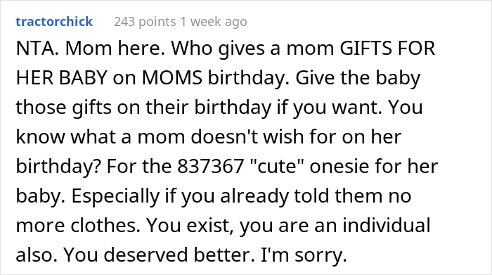 "People Have Told Me I Was Ungrateful And Selfish": New Mom Upset She Got Baby Stuff On Her Birthday, Wonders If She's A Jerk "People Have Told Me I Was Ungrateful And Selfish": New Mom Upset She Got Baby Stuff On Her Birthday, Wonders If She's A Jerk