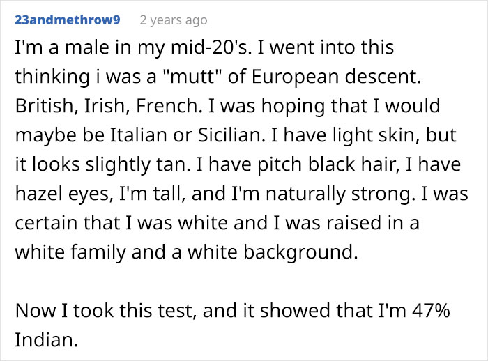 I Don't Know What To Say. Went Through My Whole Life Thinking I Was White, Only To Discover Im Half-Indian, My Dad Isn't My Bio Dad, And My Mother Was Married Before To An Abuser Who Was My Father
